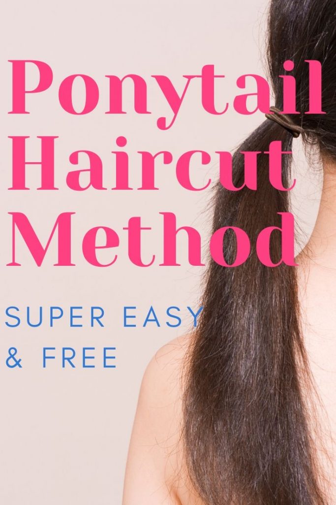5 Easy DIY Ponytail Haircut Meathod [Infographic + Video] for 2020