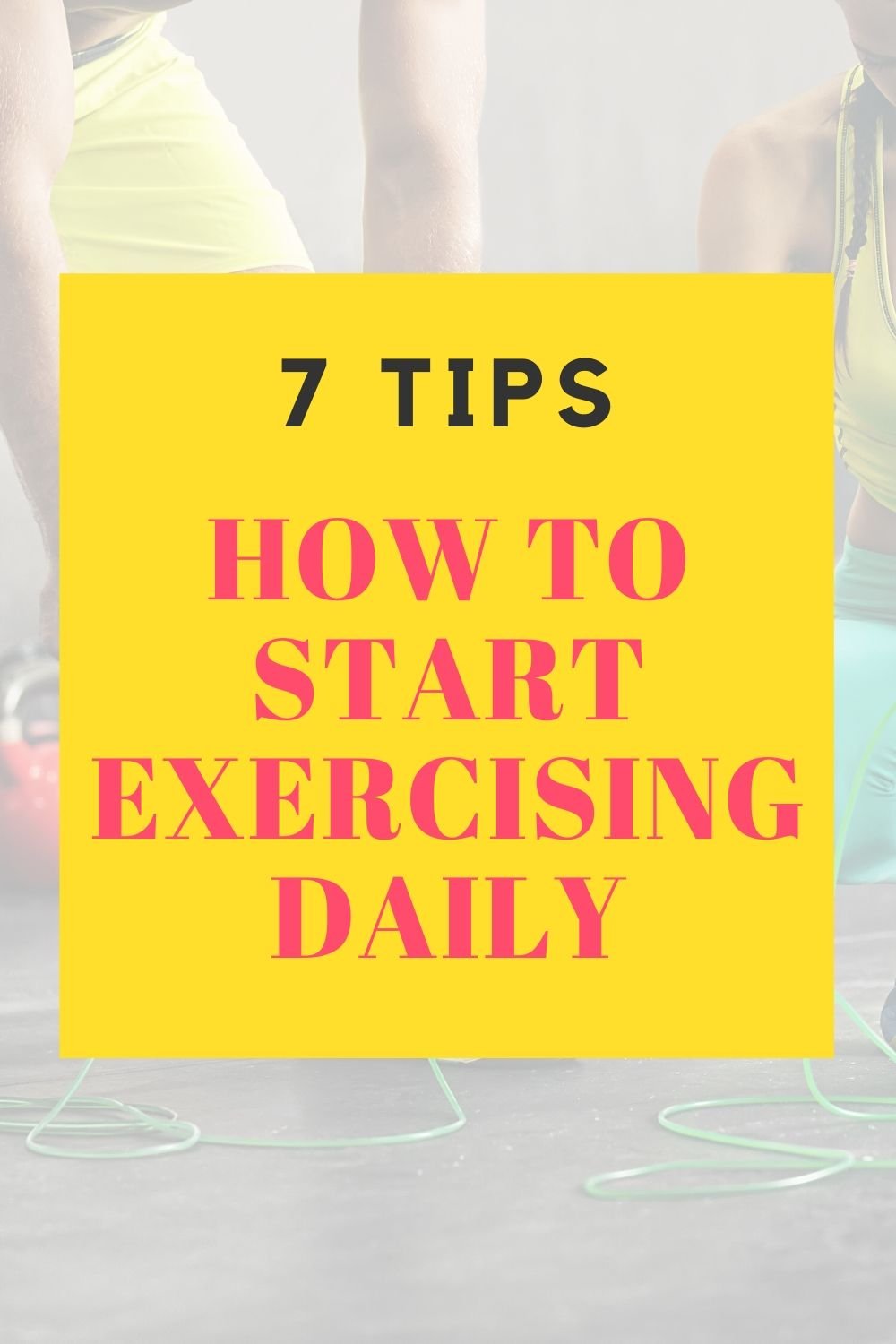 7 Tips To Starting An Exercise Habit And Stick With It