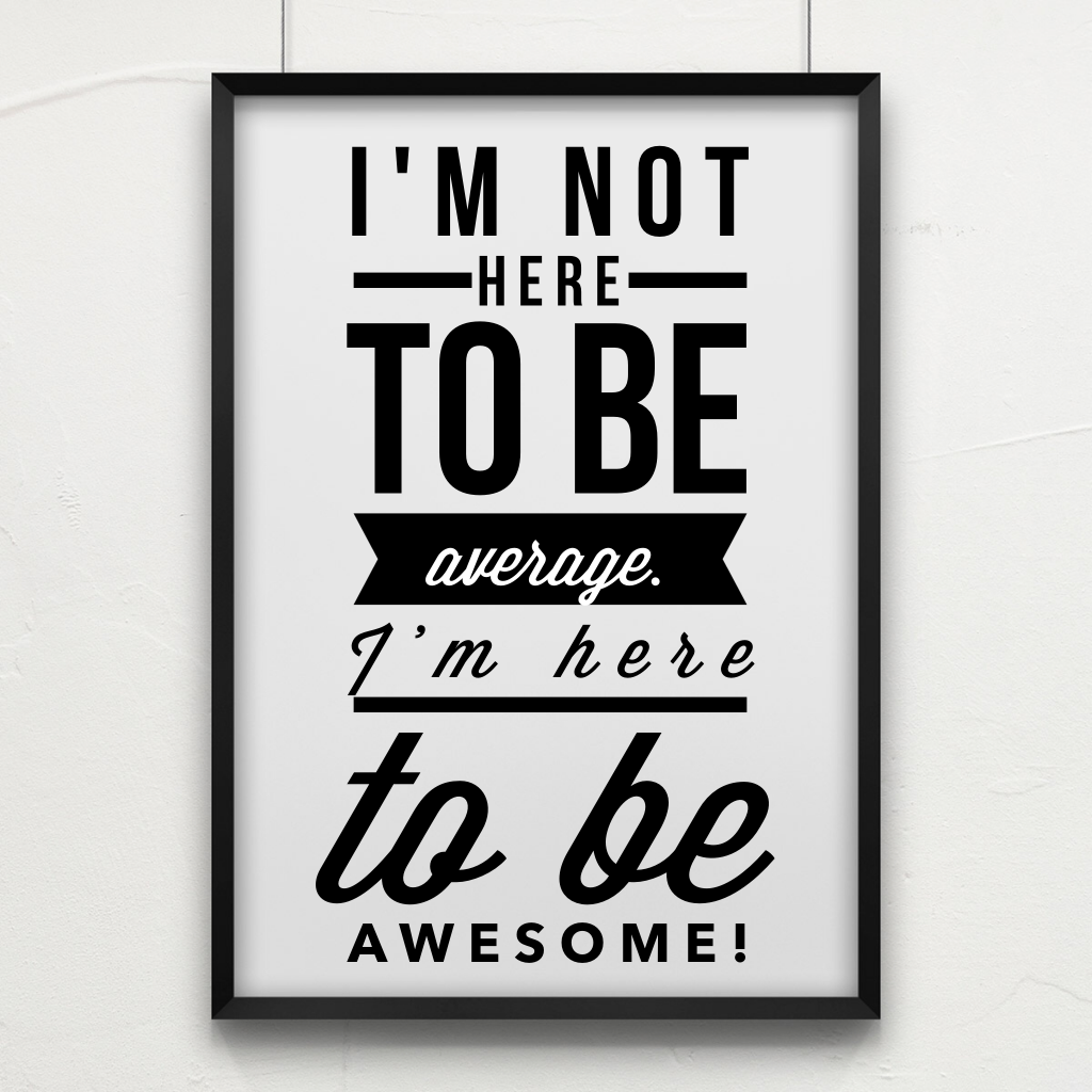 Here to be Awesome