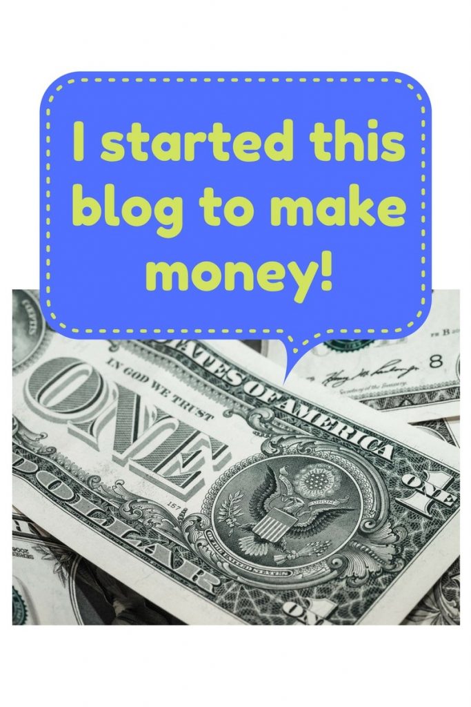 I Started This Blog To Make Money