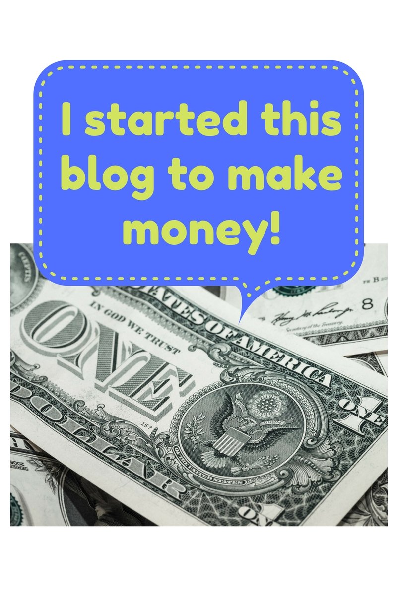 I Started This Blog To Make Money