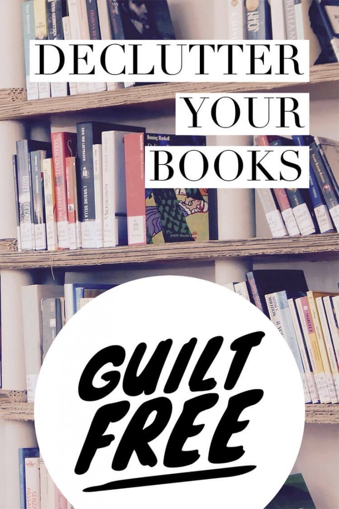 Decluttering Books Over 100 Books Tossed Guilt Free To The