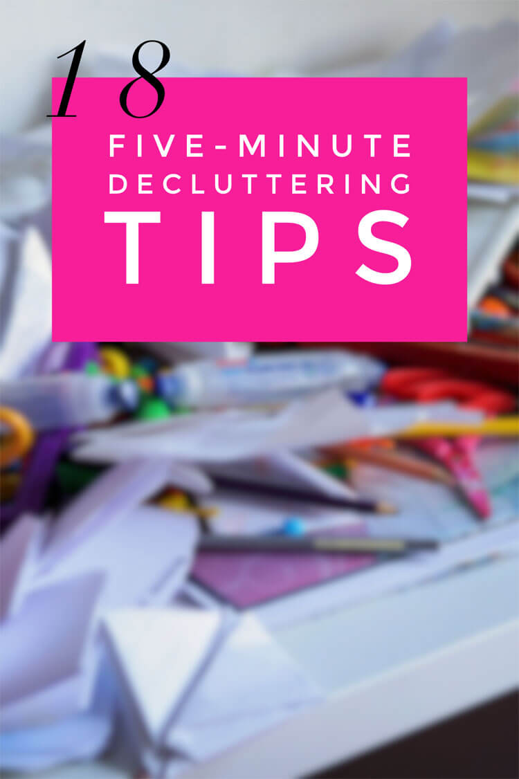Five Minute Decluttering Tips