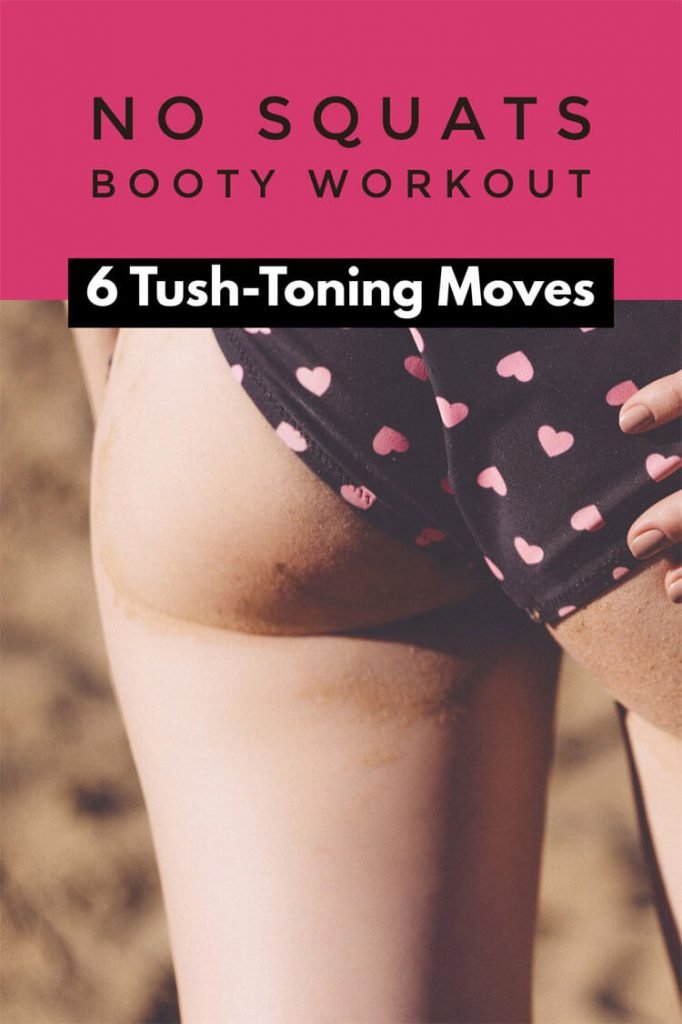 No Squats Booty Workout