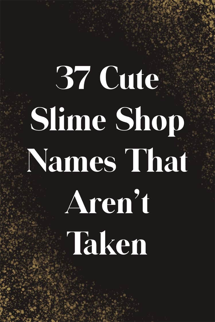 38-cute-slime-shop-names-that-aren-t-taken-available-domain-names